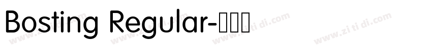 Bosting Regular字体转换 Bosting Regular字体转换